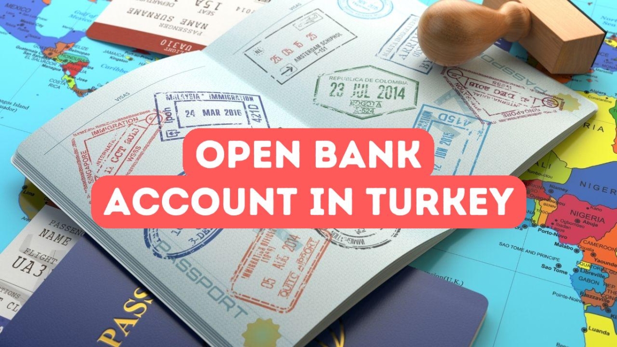 Opening a Bank Account in Turkey